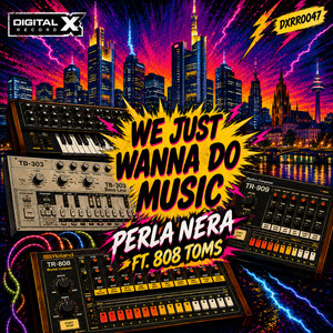 We Just Wanna Do Music – cover